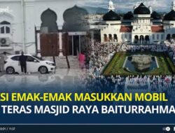 Nekat, Emak-emak Bawa Mobil Masuk Masjid Raya Baiturrahman Banda Aceh