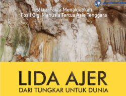 Lindungi Gua Manusia Purba Tertua ASEAN, Buku “Lida Ajer Dari Tungkar Untuk Dunia” Diluncurkan