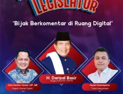 H. Darizal Basir (Anggota Komisi 1 DPR RI) Hadiri Ngobrol Bareng Legislator webinar yang digelar Kominfo RI dengan tema “Bijak Berkomentar di Ruang Digital”