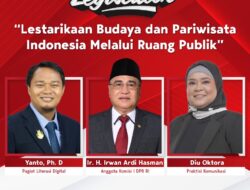 Ir. Irwan Ardi Hasman (Anggota Komisi 1 DPR RI) hadiriwebinar Ngobrol Bareng Legislator yang digelar Kominfo RI dengan tema “Lestarikan Budaya dan Parawisata Indonesia Melalui Ruang Publik”