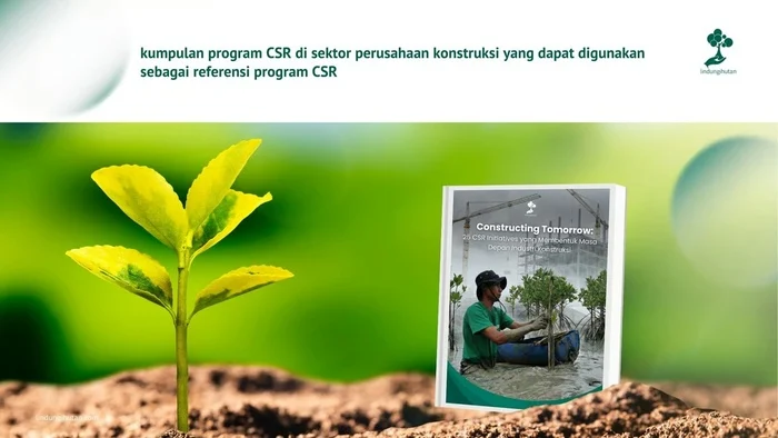LindungiHutan Terbitkan e-Book 25 Inisiatif CSR Pembentuk Masa Depan Konstruksi
