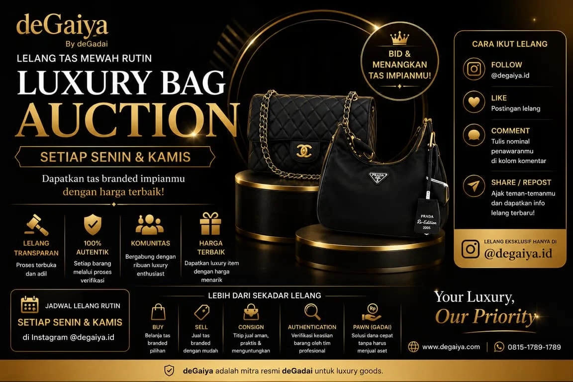 Tak Hanya Jual Beli, Kini Berburu Tas Branded Bisa Lewat Lelang Rutin deGaiya Setiap Senin dan Kamis