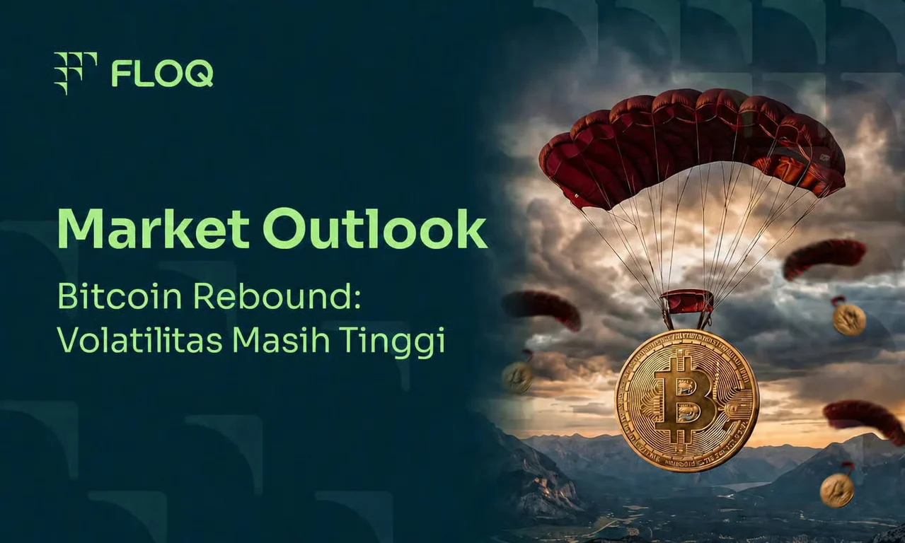 Bitcoin Rebound, Tapi Volatilitas Masih Tinggi: FLOQ Soroti Faktor Penentu Arah Pasar Kripto
